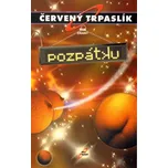 Červený trpaslík: Pozpátku - Rob Grant