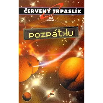 Červený trpaslík: Pozpátku - Rob Grant