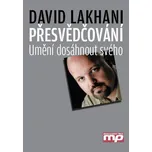 Přesvědčování - Dave Lakhani