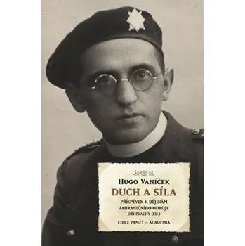 Literární biografie Duch a síla - Hugo Vaníček