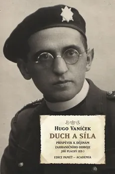 Literární biografie Duch a síla - Hugo Vaníček