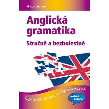 Anglický jazyk Anglická gramatika stručně a bezbolestně - Vincent J. Doherty, Sonia Brough