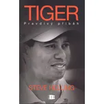 Tiger: Pravdivý příběh - Steve Helling