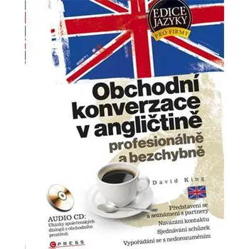 Anglický jazyk Obchodní konverzace v angličtině - David King
