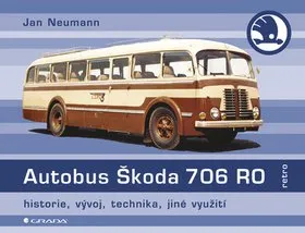 Technika Autobus Škoda 706 RO - Jan Neumann