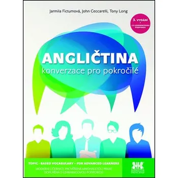 Anglický jazyk Angličtina: konverzace pro pokročilé - Jarmila Fictumová