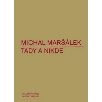 Poezie Tady a nikde - Michal Maršálek