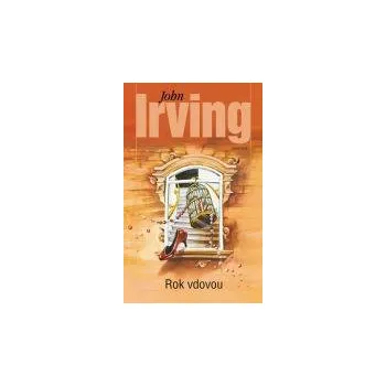 Rok vdovou - John Irving