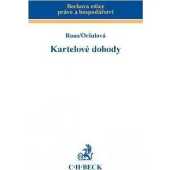 Kartelové dohody - David Raus, Andrea Oršulová