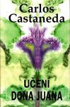 Učení dona Juana - Carlos Castaneda