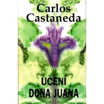 Učení dona Juana - Carlos Castaneda