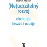(Ne)udržitelný rozvoj - Bedřich Moldan