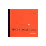 Muž z Acapulca - Joska Luděk