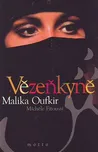 Vězeňkyně - Malika Oufkir