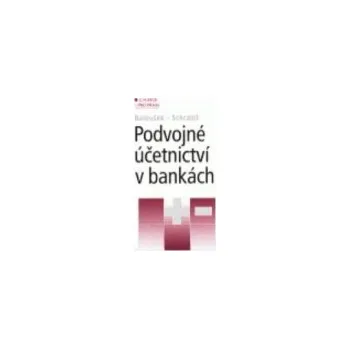 Podvojné účetnictví v bankách - Rudolf Baloušek