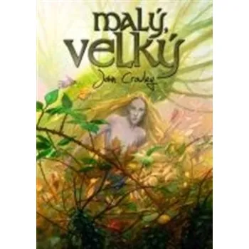 Malý, velký - John Crowley