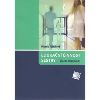 Edukační činnost sestry - Marcela Svěráková
