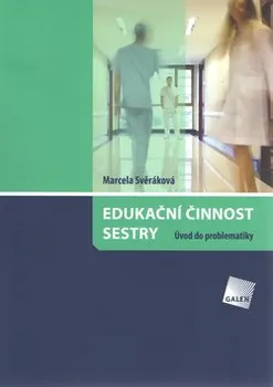 Edukační činnost sestry - Marcela Svěráková