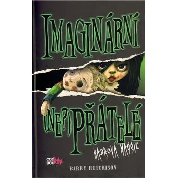 Imaginární (ne?)přátelé: Hadrová Maggie - Barry Hutchison