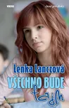 Všechno bude fajn - Lenka Lanczová