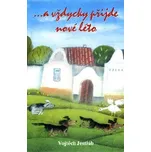 ...a vždycky přijde nové léto - Vojtěch…