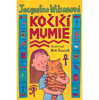 Kočičí mumie - Jacqueline Wilsonová