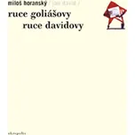 Ruce Goliášovy - Miloš Horanský