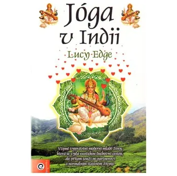 Literární cestopis Joga v Indii - Lucy Edge