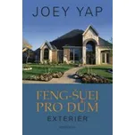 Feng-šuej pro dům: Exteriér - Joey Yap
