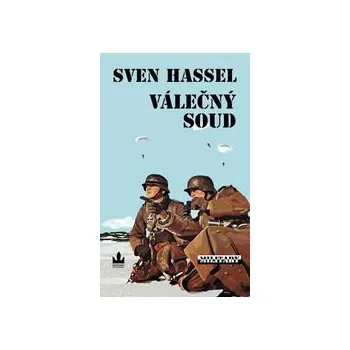 Válečný soud - Sven Hassel Válečný soud - Sven Hassel