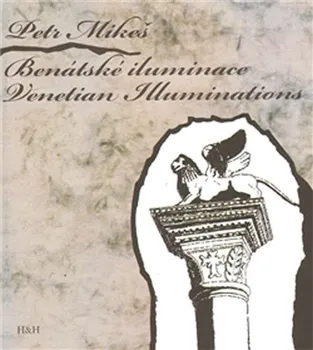 Poezie Benátské iluminace/Venetian Iluminations - Petr Mikeš