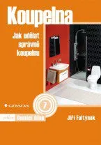Koupelna: Jak udělat správně koupelnu - Jiří Faltýnek