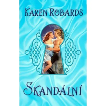 Skandální - Karen Robardsová