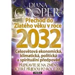 Přechod do Zlatého věku v roce 2032 -…
