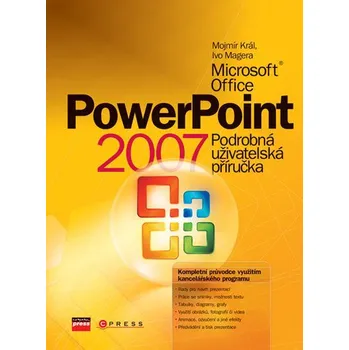 Microsoft Office PowerPoint 2007 - Podrobná uživatelská příručka
