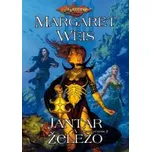 Jantar a železo - Margaret Weis