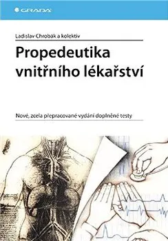 Propedeutika vnitřního lékařství - Ladislav Chrobák a kol.