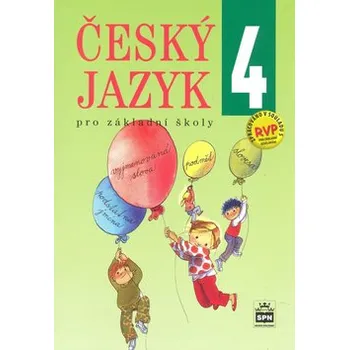 Český jazyk Český jazyk 4 pro základní školy - Eva Hošnová