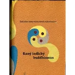 Raný indický buddhismus - Dušan Zbavitel