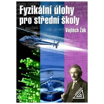 Fyzikální úlohy pro SŠ - Vojtěch Žák