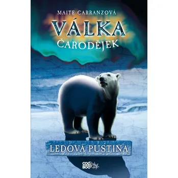 Válka čarodějek: Ledová pustina - Maite Carranzová