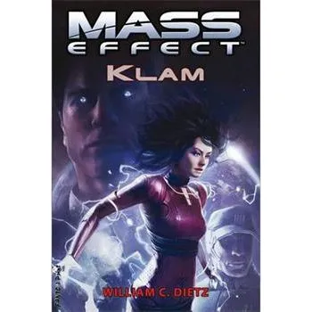 Mass Effect Klam - William C. Dietz
