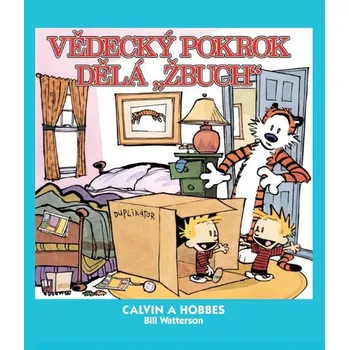 Komiks pro dospělé Calvin a Hobbes: Vědecký pokrok dělá „žbuch!“ - Bill Watterson