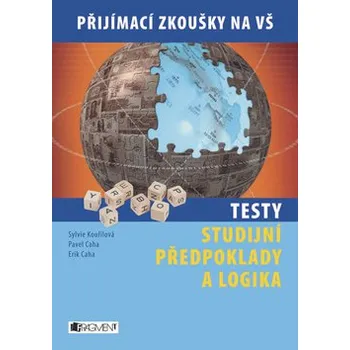 Testy: Studijní předpoklady a logika -…