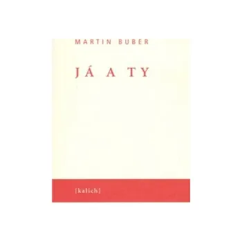 Já a ty - Martin Buber