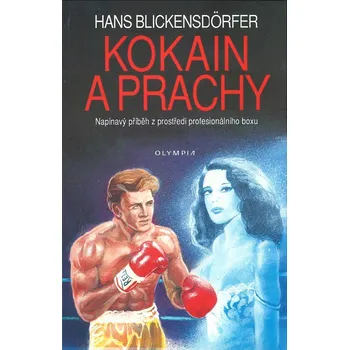 Kokain a prachy (Hans Blickensdörfer)