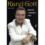 Karel Gott: Umělecký a soukromý život -…