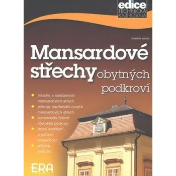 Mansardové střechy obytných podkroví, kolektiv autorů