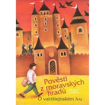 Pověsti z moravských hradů - Helena Lisická, Vlasta Baránková