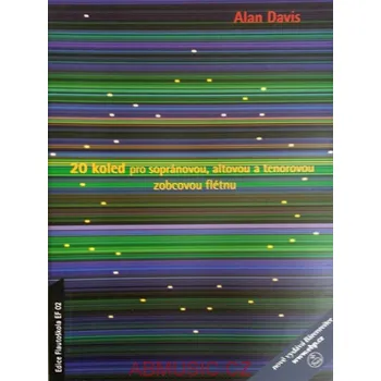 Alan Davis - 20 koled pro sopránovou, altovou a tenorovou zobcovou flétnu